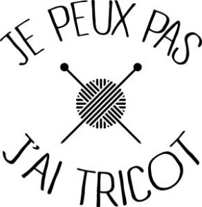je peux pas j'ai tricot