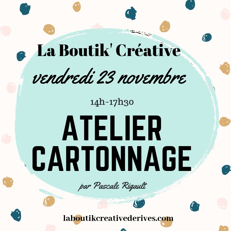 Atelier Cartonnage du 23 novembre à la Boutik Créative de Rives