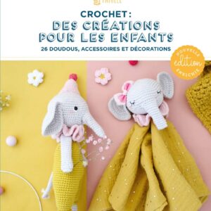 Crochet des créations pour les enfants couv - Ed Creapassions - La Boutik Creative de Rives
