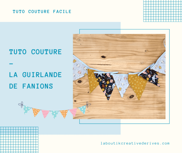 La Guirlande de Fanions- un tuto couture La Boutik Creative de Rives