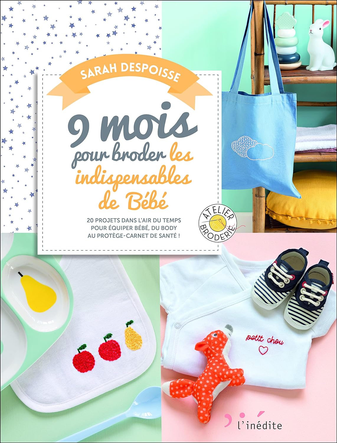 9 mois pour broder les indispensables de bébé - couv -La Boutik Creative de Rives