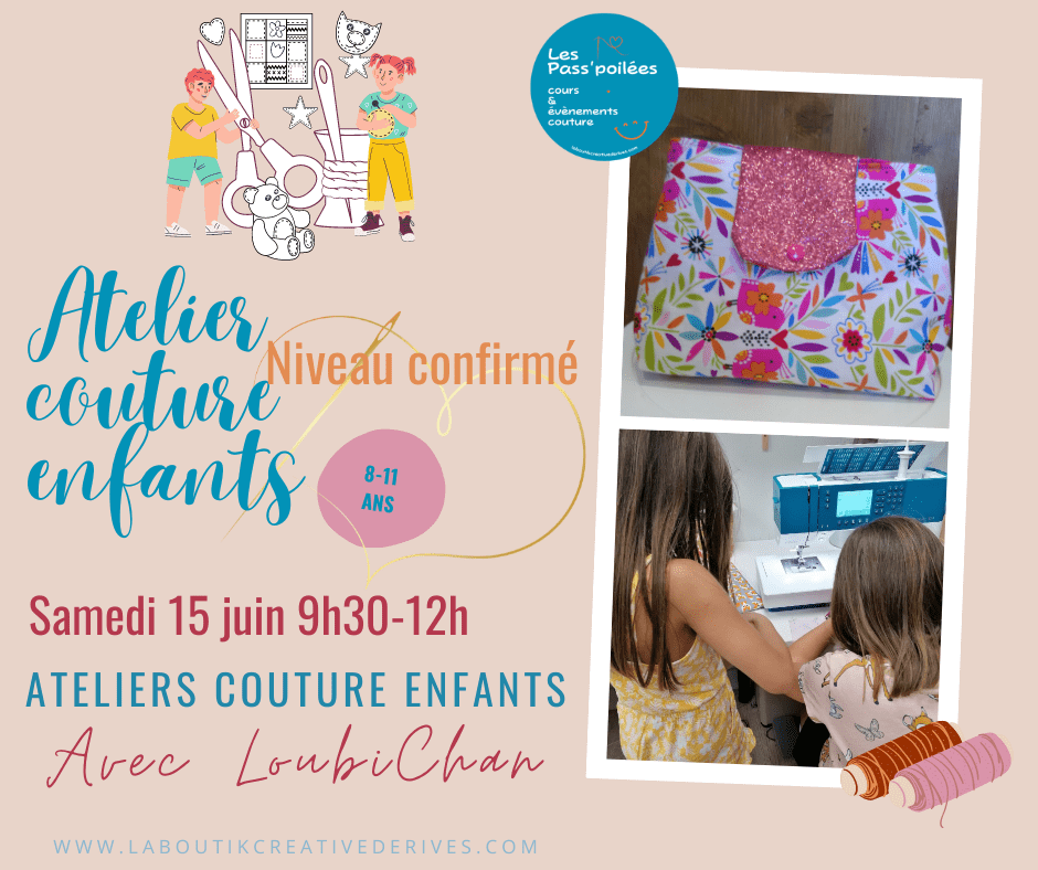 Atelier couture enfants Niveau confirmé du 15 juin- à La Boutik' Creative