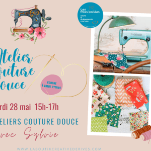 Ateliers couture douce mardi 28 mai 2024 à La Boutik Creative de Rives