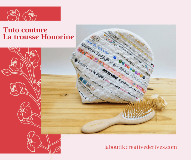 Trousse Honorine - tuto couture La Boutik Creative de Rives 38
