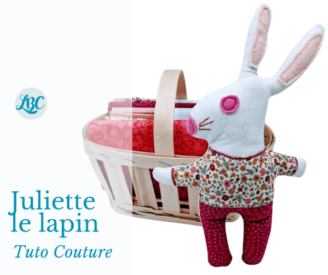 Juliette le lapin - tuto couture La Boutik Creative 38