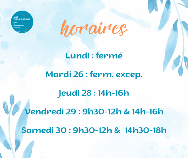 Horaires Les Passpoilees semaine 22